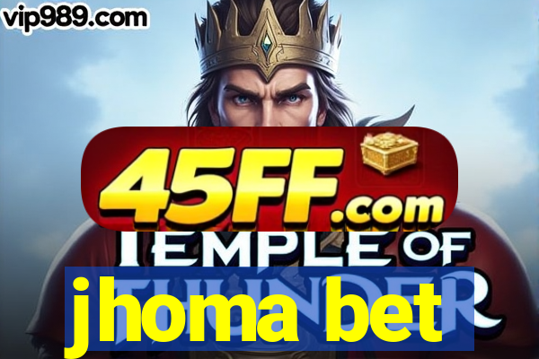 jhoma bet